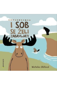 I sob se želi zabavljati