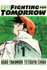 Ashita No Joe: Fighting For Tomorrow, Volume 1