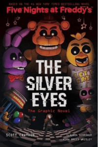 Five Nights at Freddys: Silver Eyes Graphic Nov