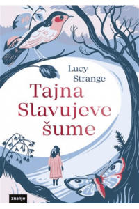 Tajna Slavujeve šume
