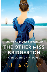 The Other Miss Bridgerton - A Bridgerton Prequel (Rokesbys #3)