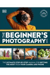 The Beginners Photography Guide