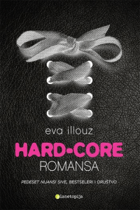 Hard-Core romansa/Hladna intimnost