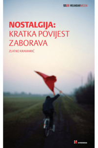 Nostalgija: kratka povijest zaborava