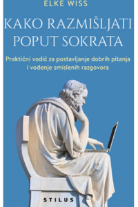 Kako razmišljati poput Sokrata