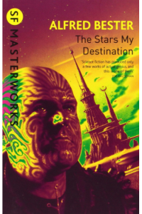 SF Masterworks: The Stars My Destination