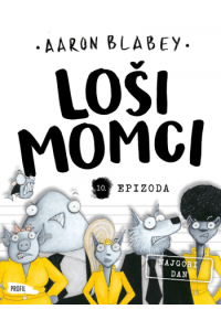 Loši momci 10. epizoda