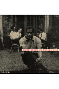 Byrd Blows On Beacon Hill (Tone Poet Vinyl)