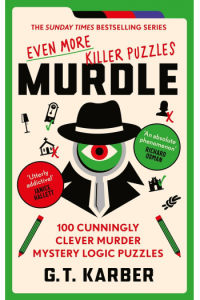 Murdle #3: Even More Killer Puzzles