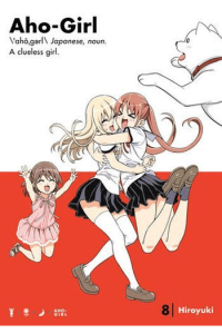 Aho-Girl: A Clueless Girl, Vol. 08