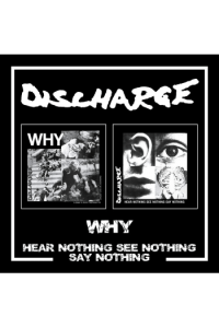 Why / Hear Nothing See Nothing Say Nothing
