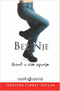 Bez nje - život u dva spola