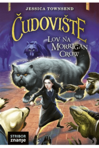 Čudovište, Lov na Morrigan Crow (Nikadgrad #03)