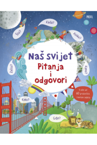 Naš svijet - pitanja i odgovori