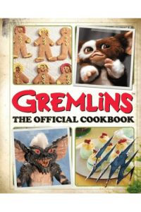 Gremlins: The Official Cookbook