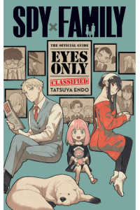 Spy x Family: The Official Guide—Eyes Only