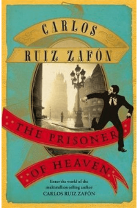 The Prisoner of Heaven (Cemetery of Forgotten Books #03)