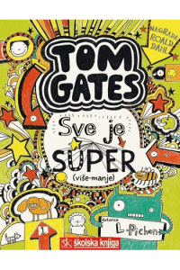 Tom Gates - Sve je super (više-manje), 3. knjiga