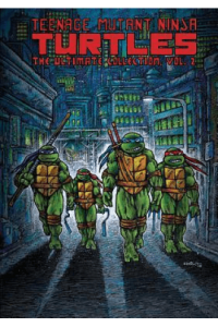 Teenage Mutant Ninja Turtles: The Ultimate Collection, Vol. 2