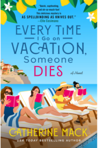 Every Time I Go on Vacation, Someone Dies