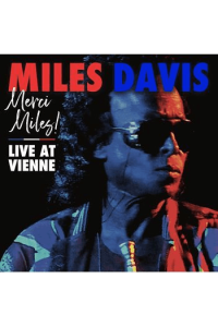 Merci, Miles! Live At Vienne