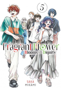 The Fragrant Flower Blooms With Dignity, Volume 5