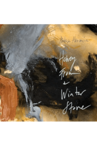 Honey From A Winter Stone