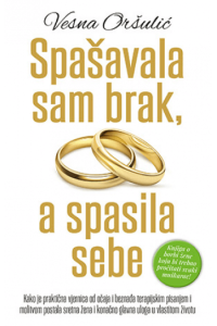 Spašavala sam brak, a spasila sebe
