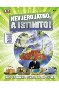 Nevjerojatno, a istinito!