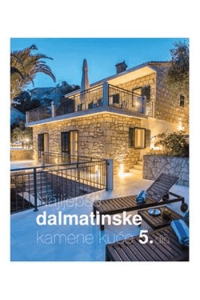 Knjiga Najljepše dalmatinske kamene kuće 5. dio - naslovnica