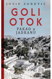 Goli otok - Pakao u Jadranu
