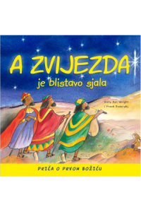 A zvijezda je blistavo sjala