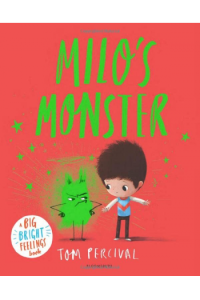 Milos Monster a Big Bright Feelings Book