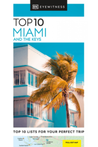 DK EW Top 10 Miami and the Keys
