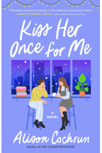 Kiss Her Once for Me