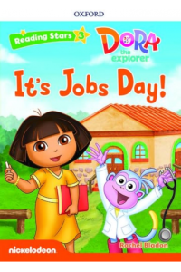 Oxford Reading Stars 3 Dora Its Jobs Day pack