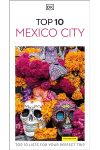 DK EW Top 10 Mexico City