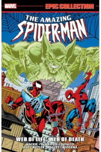 Amazing Spider-Man Epic Collection: Web Of Life, Web Of Death