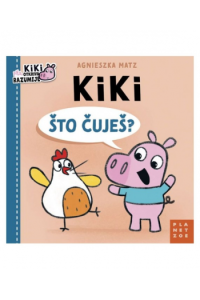 Kiki: Što čuješ?