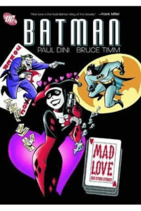 Batman: Mad Love and Other Stories