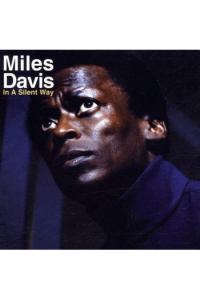 In A Silent Way (white coloured vinyl)