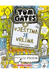 Tom Gates - Vještina Je Vrlina (uglavnom ) #10