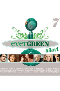 Evergreen hitovi 7