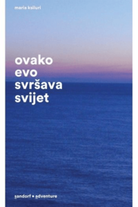 Ovako evo svršava svijet