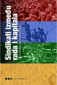 Sindikati između rada i kapitalizma