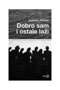 Dobro sam i ostale laži t.u.