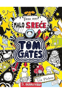 Tom Gates - Treba imati malo sreće , 7. knjiga