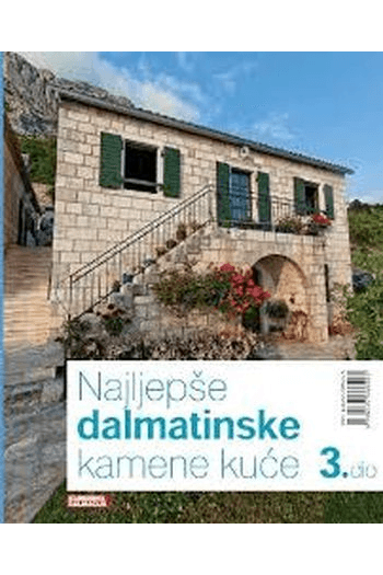 Knjiga Najljepše dalmatinske kamene kuće 3. dio - naslovnica