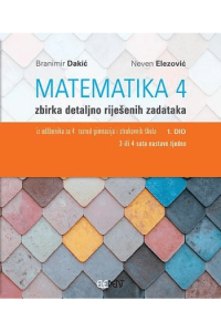 Matematika 4 - 1. dio (4. razred) zbirka riješenih zadataka
