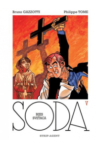 Soda 5: Bijes svetaca